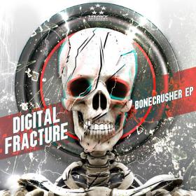 Digital Fracture â€“ Bonecrusher EP (2014) [HAR305] [ELECTRO HOUSE, D&B] [EDM RG]