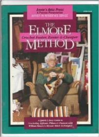 The Elmore Method - Crochet Faster, Easier and Cheaper