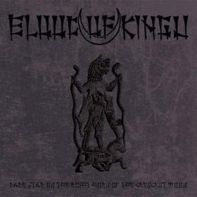 Blood Of Kingu - Dark Star On The Right Horn Of The Crescent Moon (2014)