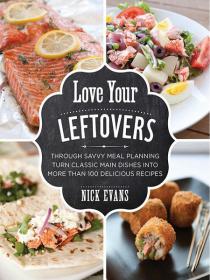 Love Your Leftovers- Nick Evans (Cookbook) [PDF] [StormRG]