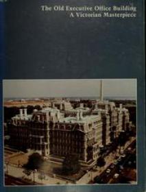 The Old Executive Office Building - Victorian Masterpiece (Architecture Art History)