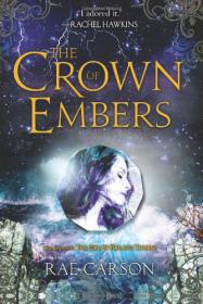 The Crown of Embers (Girl of Fire and Thorns Book 2)