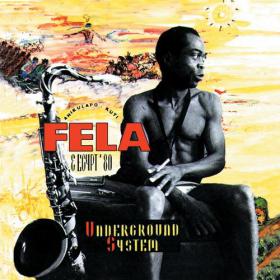 Fela Kuti & Egypt '80 - Underground System (1992; 2001) [FLAC]