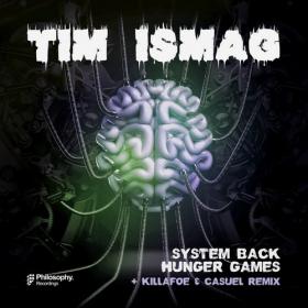 Tim Ismag â€“ System Back - Hunger Games (2014) [PHIL067] [TRAP, DUBSTEP, GLITCH HOP]