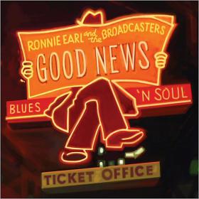 [Blues Guitar] Ronnie Earl And The Broadcasters - Good News 2014 (JTM)