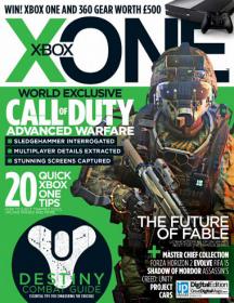 X-ONE Magazine UK -  World Exclusive Call of Duty Advanced Warfare  + 20 Quick XBOX One Tips + The Future of Fable (Issue 115, 2014)