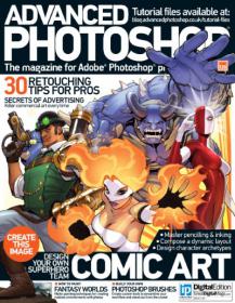 Advanced Photoshop UK - Design Your Own Super Hero Team + Comic Arts (Issue 126 2014)