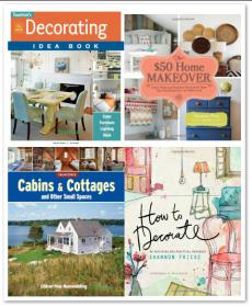 All New Decorating Idea Books + Cabins & Cottages and Other Small Spaces - Easy Projects to Transform Your Current Space into Your Dream Place - Mantesh