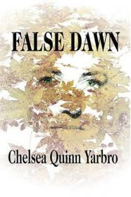 False Dawn by Chelsea Quinn Yarbro (retail)