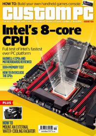 Custom PC - Intel's 8 - Core CPU + Full Test of Intel's Fastest Ever PC Platform (November 2014)