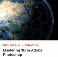 Tutsplus - Mastering 3D in Adobe Photoshop
