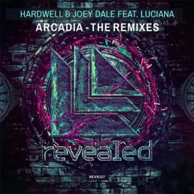 Hardwell & Joey Dale feat  Luciana â€“ Arcadia (Thomas Newson Remix)