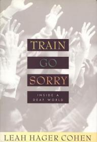 Train Go Sorry Inside a Deaf World (Leah Hager Cohen) Retail azw3 epub [Itzy]