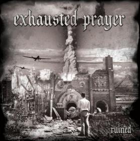 Exhausted Prayer - Ruined (2014)
