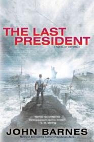 The Last President (Daybreak #3) by John Barnes [epub,mobi]