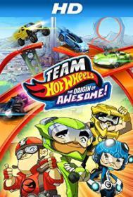 Team Hot Wheels The Origin of Awesome! 2014 720p BluRay x264 AAC - Ozlem