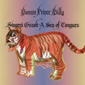 Bonnie 'Prince' Billy - Singerâ€™s Grave A Sea Of Tongues 2014 ( Folk, Indie, Alt-Country ) @ 320