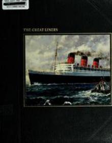 The Seafarers - The Great Liners (History Sea Travel Ebook)