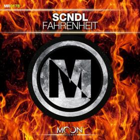 SCNDL â€“ Fahrenheit (Original Mix)