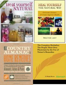 Treat Yourself Natural + The Country Almanac of Home Remedies + Heal Yourself The Natural Way + The Complete Herbalist- Mantesh