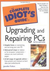 The Complete Idiot's Guide to Upgrading and Repairing PCs