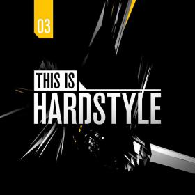 This Is Hardstyle 3 (2014) (320kbps) (AciDToX8)
