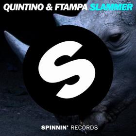Quintino, FTampa â€“ Slammer (Original Mix)