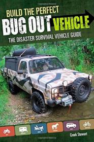 Build the Perfect Bug Out Vehicle (2014)
