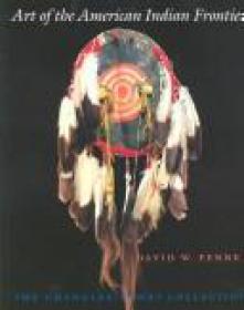 Art of the American Indian frontier - the Chandler-Pohrt Collection (Art Ebook)