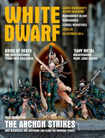 Games Workshop Magazine - White Dwarf Issue 36 - October 4th, 2014