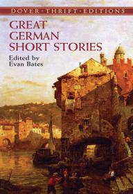 Great German Short Stories - Evan Bates