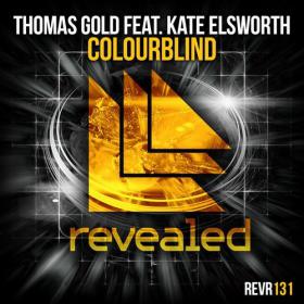 Thomas Gold feat  Kate Elsworth â€“ Colourblind (Original Mix)