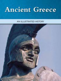 Ancient Greece - An Illustrated History by Marshall Cavendish (History Arts Ebook)