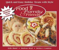 Quick and Easy Holiday Treats with Style (Food, Family & Friends Cookbook series) by Edie Hand