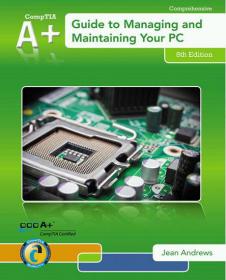 A+ Guide to Managing & Maintaining Your PC,8 edition