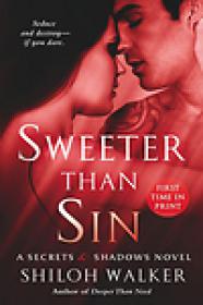 Shiloh Walker - Deeper Than Sin (Secrets & Shadows #2) (epub)