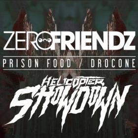 Helicopter Showdown & Zero Friendz â€“ Prison Food - Drocone (2014) [ANEM013] [DUBSTEP]