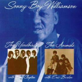 Sonny Boy Williamson - with The Yardbirds & The Animals (2CD) (1963) [FLAC]