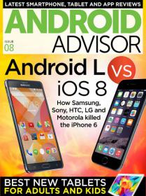 Android Advisor Latest Smartphone , Tablet and App Review + Android L Vs iOS8 (Issue 8, 2014)