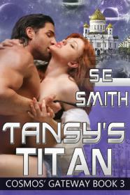 Tansy's Titan  (Cosmos' Gateway 03) by S E Smith [epub,mobi]