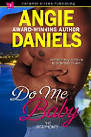 Angie Daniels - Do Me Baby (Beaumonts #8) (epub)