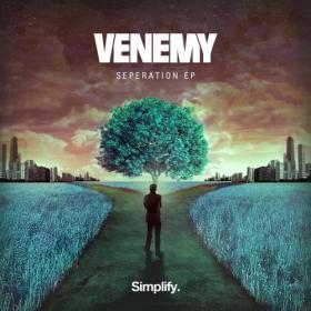 Venemy â€“ Seperation EP (2014) [SIMP225] [DUBSTEP]