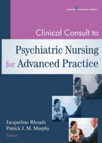 Clinical Consult to Psychiatric Nursing for Advanced Practice [StormRG]