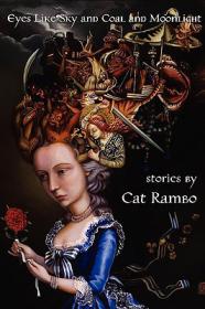 Eyes Like Sky and Coal and Moonlight by Cat Rambo