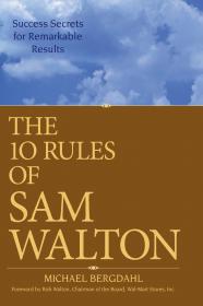 [Michael_Bergdahl]_The_10_Rules_of_Sam_Walton_Suc