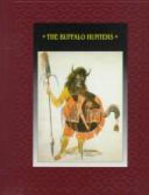 The American Indians - The Buffalo Hunters (History Ebook)