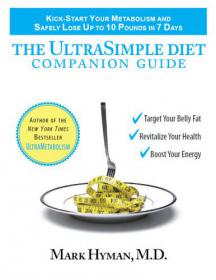 The UltraSimple Diet - Kick-Start Your Metabolism and Safely Lose Up to 10 Pounds in 7 Days