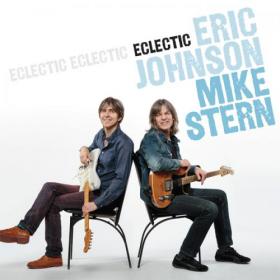 [Blues-Jazz] Eric Johnson & Mike Stern - Eclectic 2014 (Jamal The Moroccan)