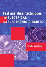 Fast Analytical Techniques for Electrical and Electronic Circuits