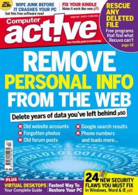 Computeractive UK - How to Rescue Any Deleted file + Remove Personal Info From The web + delete Years of data You Have Left Behind  (Issue 435, 29 October 2014)